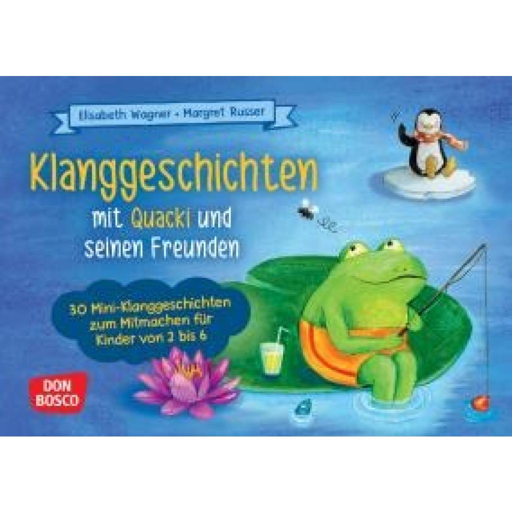 4260694923214 - Wagner Elisabeth Klanggeschichten mit Quacki und seinen Freunden