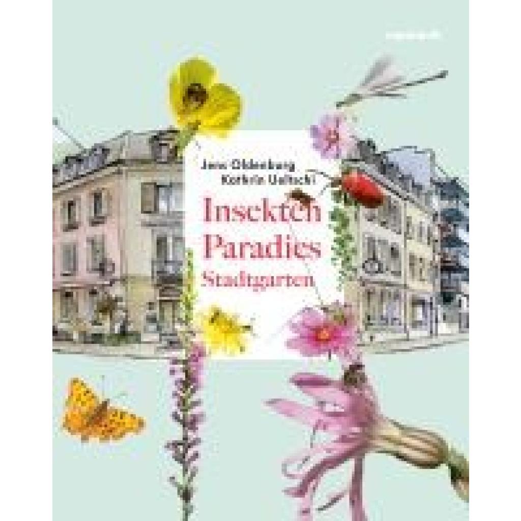 9783724527558 - Ueltschi Kathrin Insektenparadies Stadtgarten