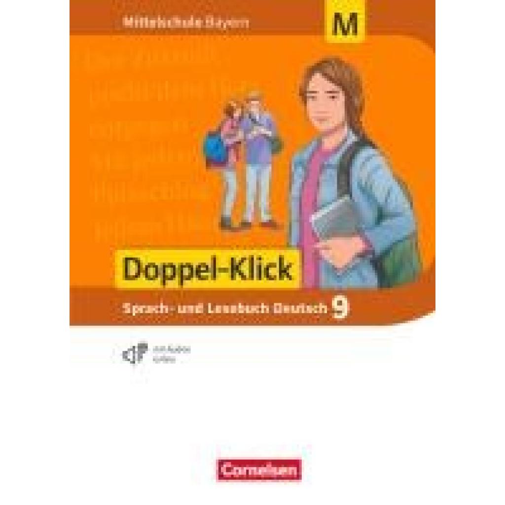 Doppel-Klick 9. Jahrgangsstufe - Mittelschule Bayern - Schülerbuch. Für M-Klassen
