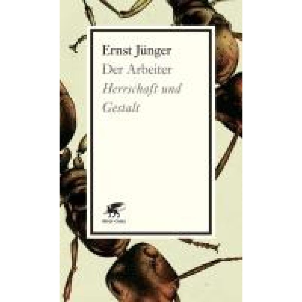 9783608960648 - Ernst Jünger - GEBRAUCHT Der Arbeiter Herrschaft und Gestalt - Preis vom 19082023 050728 h