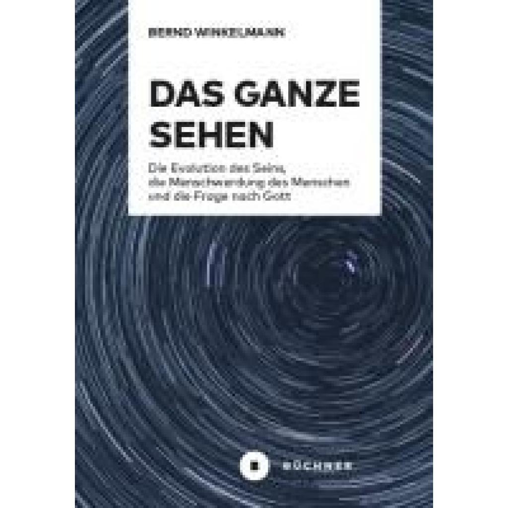9783963174070 - Winkelmann Bernd Das Ganze sehen