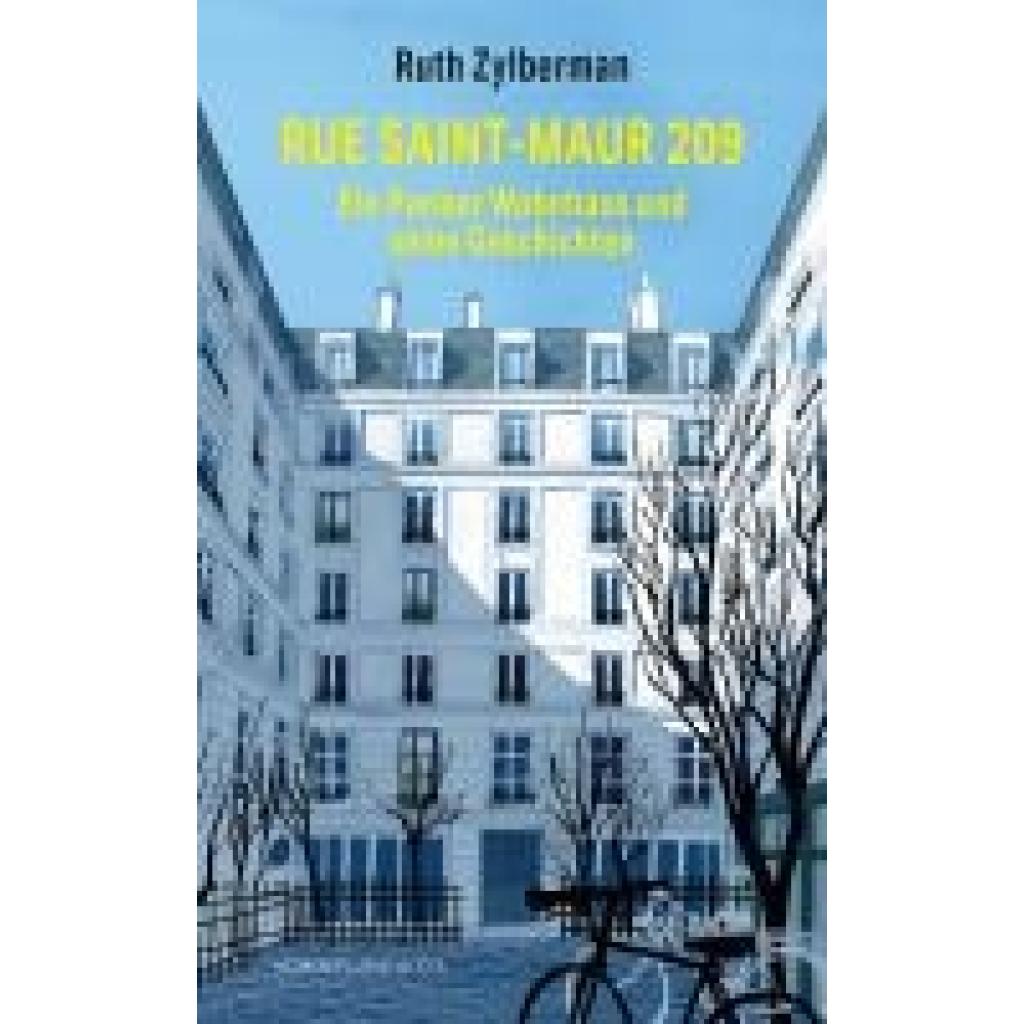 9783895618079 - Zylberman Ruth Rue Saint-Maur 209 Ein Pariser Wohnhaus und seine Geschichten