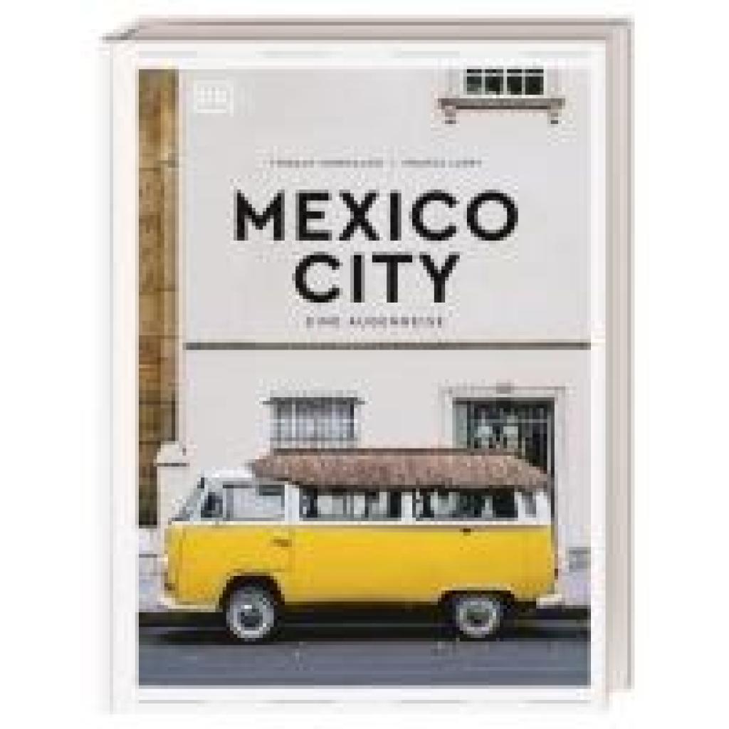 Mommalier, Thibaut: Mexico City. Eine Augenreise