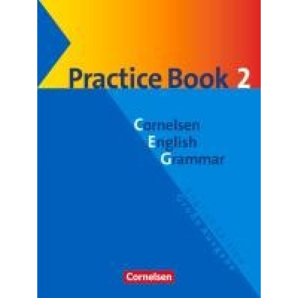 Seidl, Jennifer: Cornelsen English Grammar. Große Ausgabe. Practice Book 2
