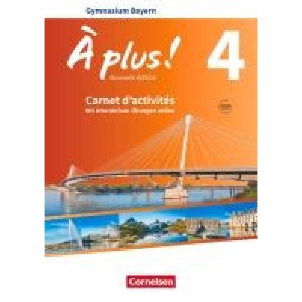 9783061215071 - À plus !   À plus ! - Französisch als 1 und 2 Fremdsprache - Bayern - Ausgabe 2017 - Band 4Bd4 - Catherine Mann-Grabowski Catherine Jorißen Kartoniert (TB)