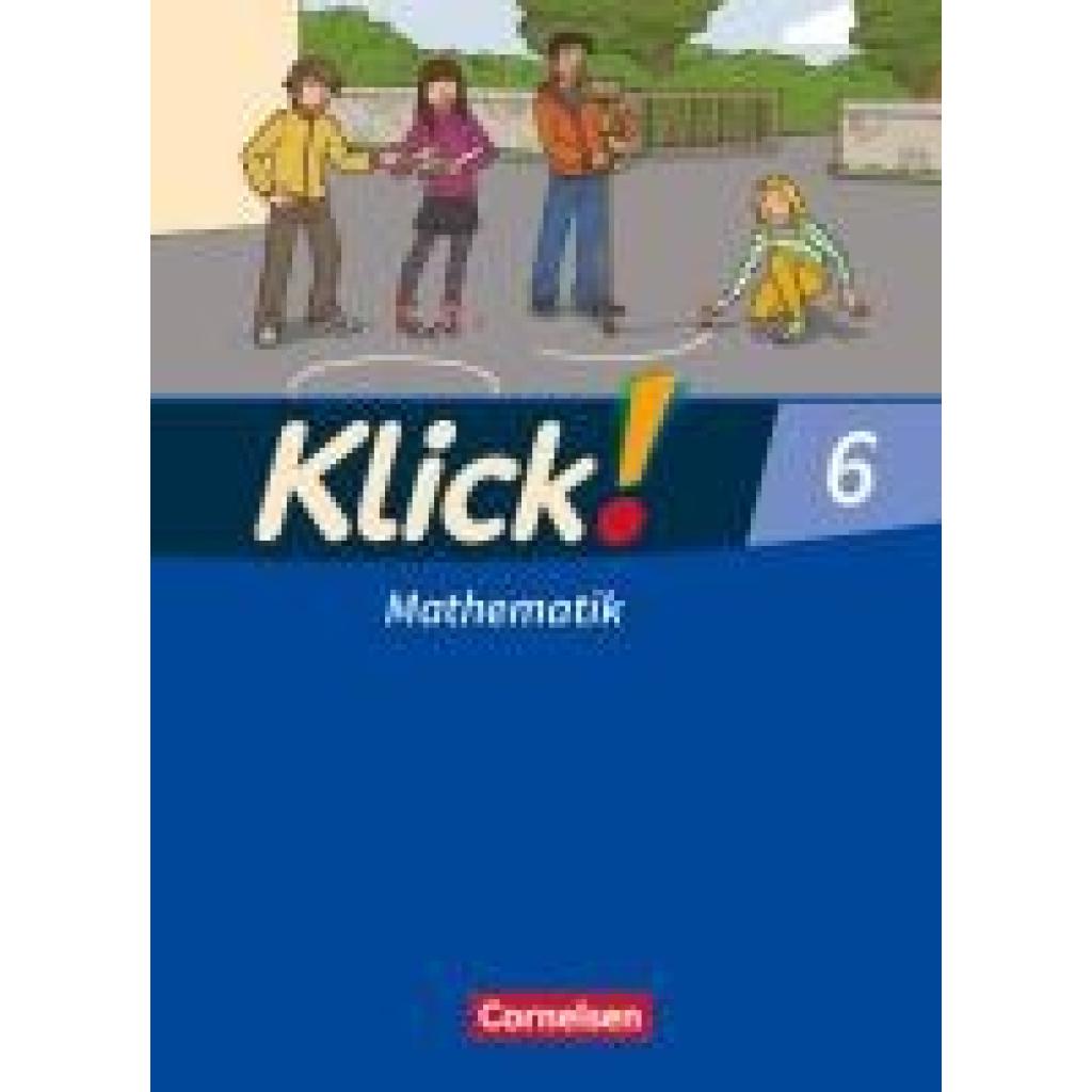 Zemkalis, Ines: Klick! Mathematik 6. Schuljahr - Mittel-/Oberstufe - Ausgabe 2009 - Schulbuch