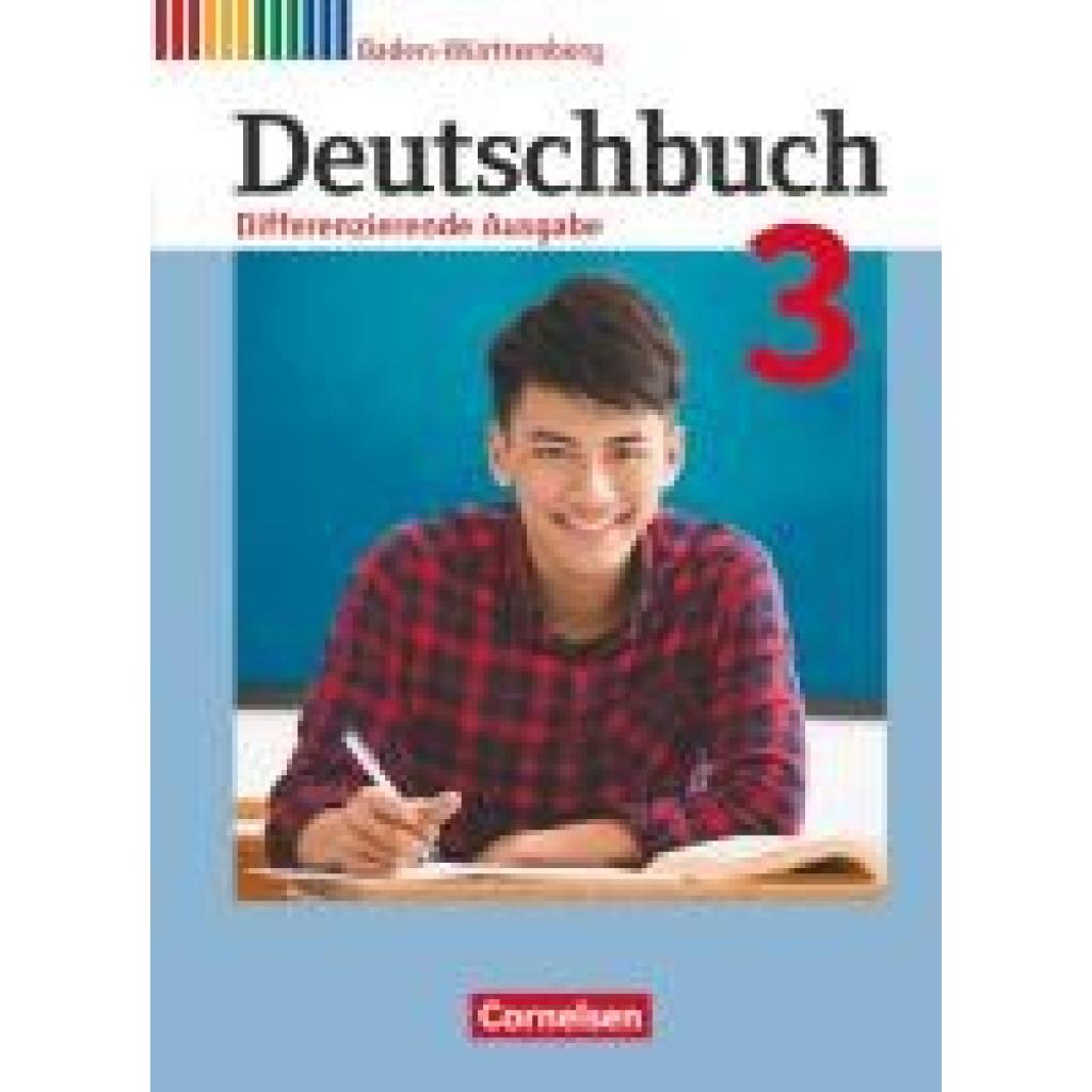 Wenk, Michaela: Deutschbuch - Differenzierende Ausgabe Band 3: 7. Schuljahr - Baden-Württemberg - Schülerbuch