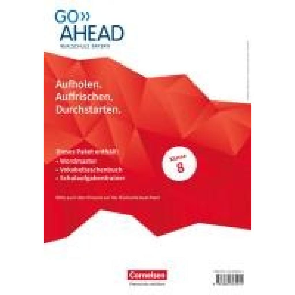 Go Ahead 8. Jahrgangsstufe. Realschule Bayern - Arbeitshefte Wordmaster, Vokabeltaschenbuch und Schulaufgabentrainer (Im Paket)