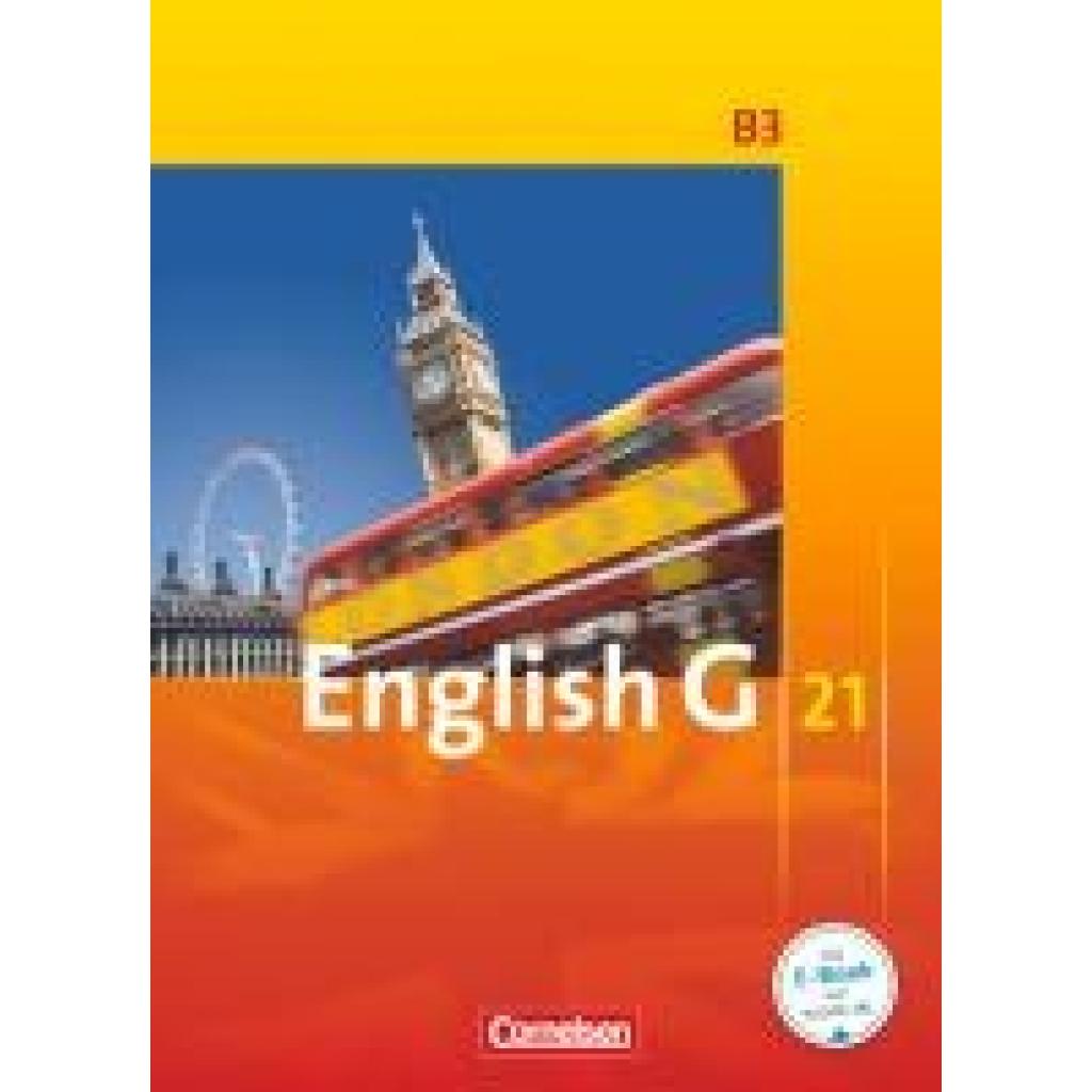 9783060313624 - English G 21   English G 21 - Ausgabe B - Band 3 7 Schuljahr - Barbara Derkow-Disselbeck Susan Abbey Allen J Woppert Laurence Harger Gebunden
