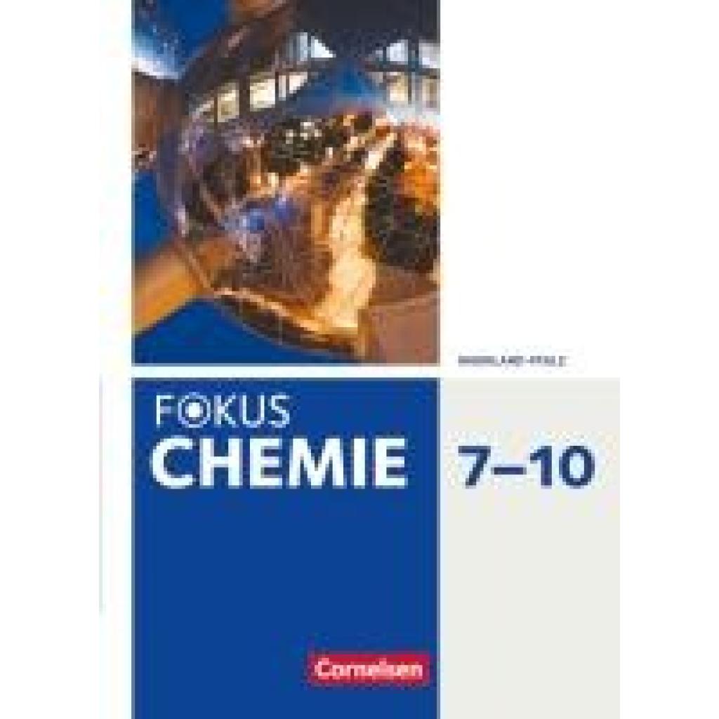 Fokus Chemie 7.-10. Schuljahr. Gymnasium Rheinland-Pfalz - Schülerbuch