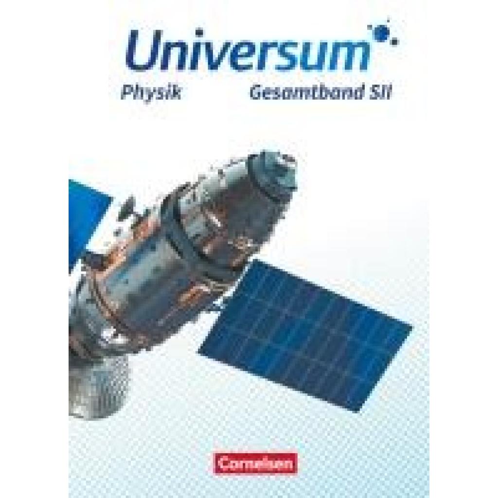 Emse, Anneke: Universum Physik Sekundarstufe II. Gesamtband - Schülerbuch