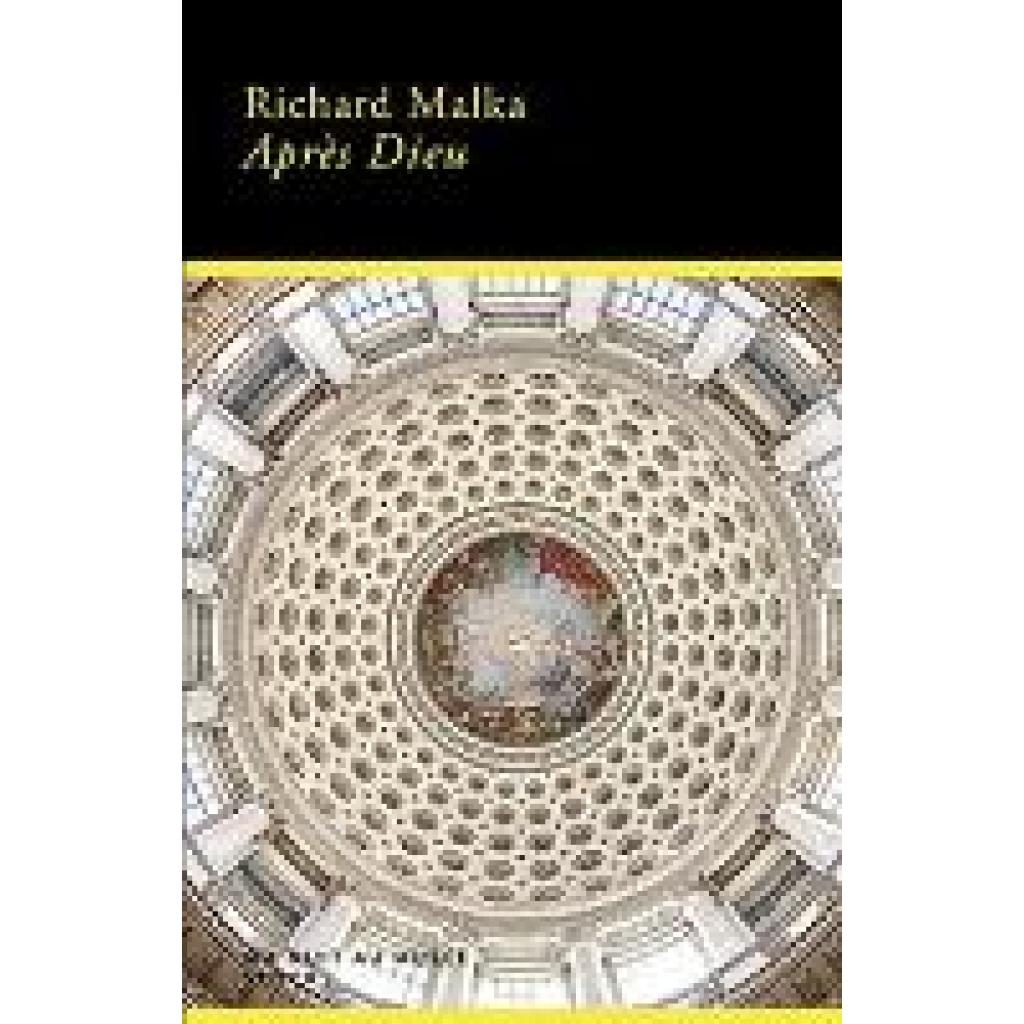 Malka, Richard: Après Dieu