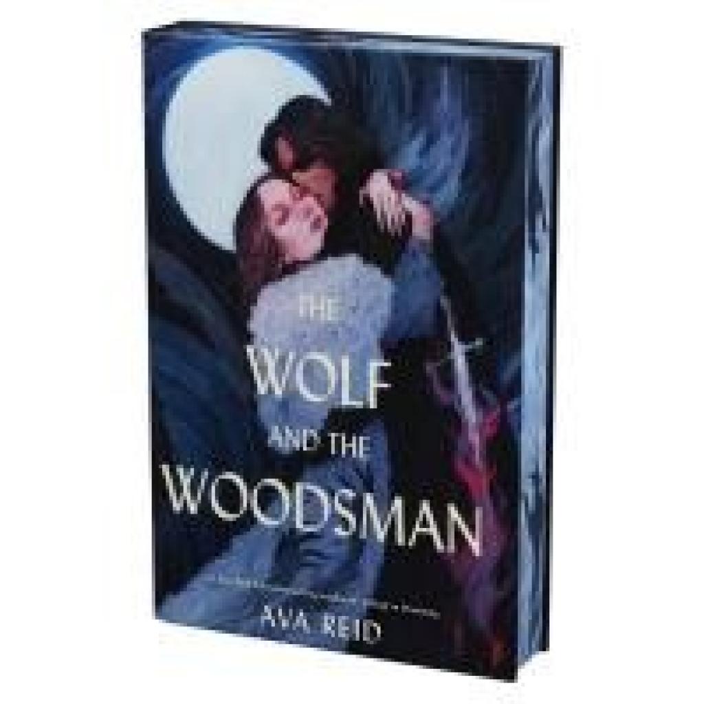 Reid, Ava: The Wolf and the Woodsman Deluxe Collector's Edition