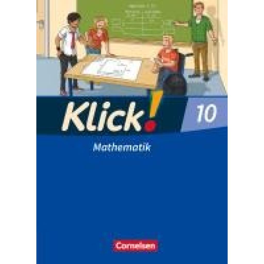 Wolf, Christina: Klick! Mathematik 10. Schuljahr - Mittel-/Oberstufe - Ausgabe 2009 - Schulbuch