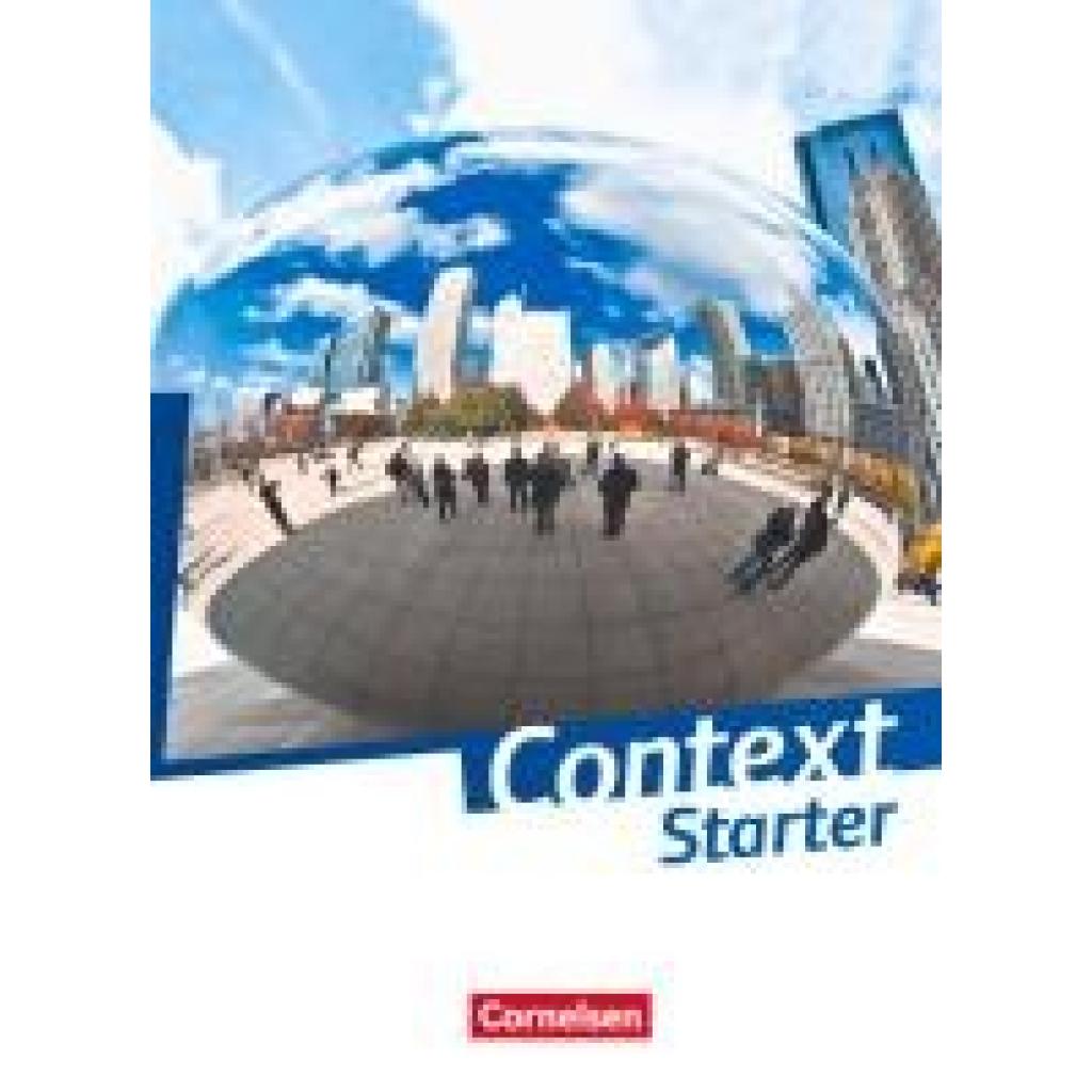 9783060334575 - Context Starter   Context Starter - Allgemeine Ausgabe 2014 - Angelika Czekay Peter Hohwiller Marcel Sprunkel Paul Maloney Ingrid Becker-Ross Irene Bartscherer Michael Thürwächter Graham Carl Bamber Friederike von Bremen Gebunden
