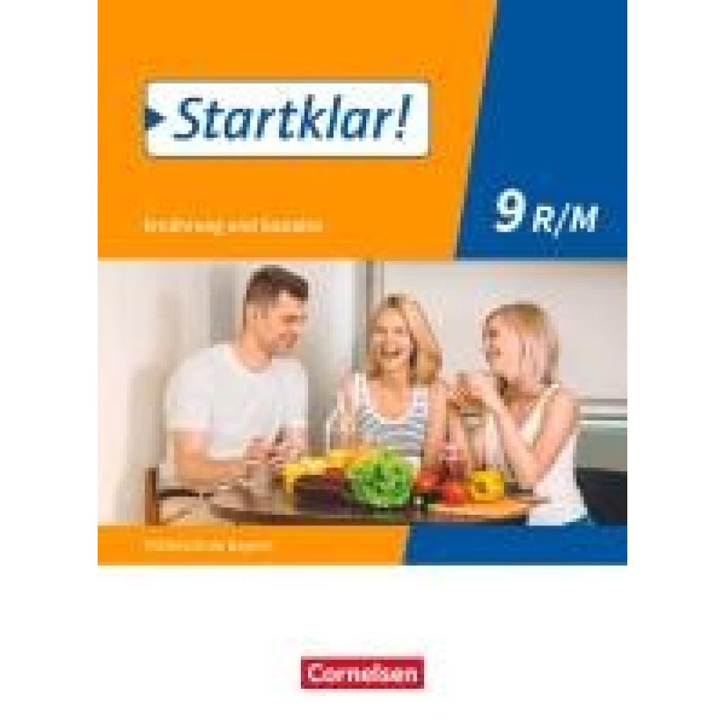9783637018853 - Startklar!   Startklar! - Ernährung und Soziales - Mittelschule Bayern - 9 Jahrgangsstufe - Stephanie Wunder Angela Dorn Bianca Eibl Katharina Schick Brigitte Schubert Christine Buchholz Anna Hock Carina Zelger Kartoniert (TB)