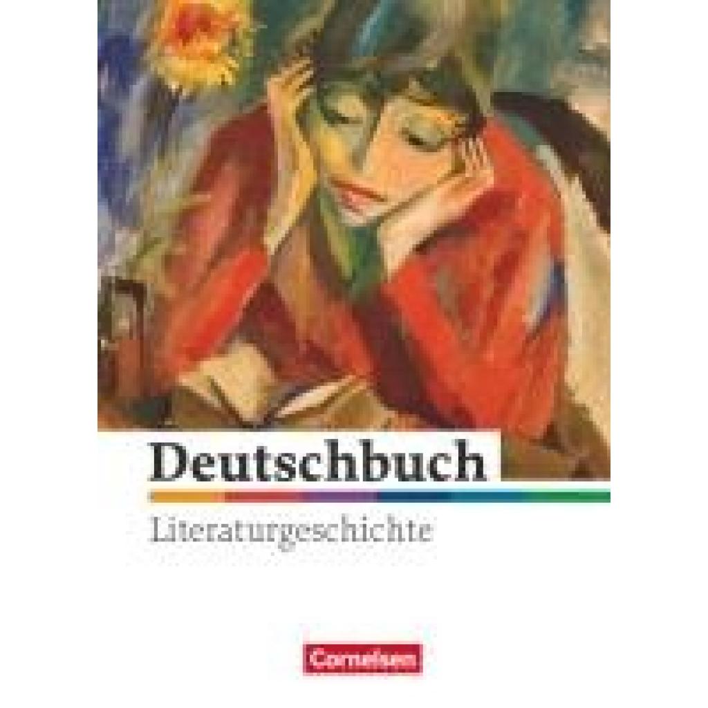 Fingerhut, Margret: Deutschbuch - Literaturgeschichte 5.-10. Schuljahr. Schülerbuch zu allen Ausgaben