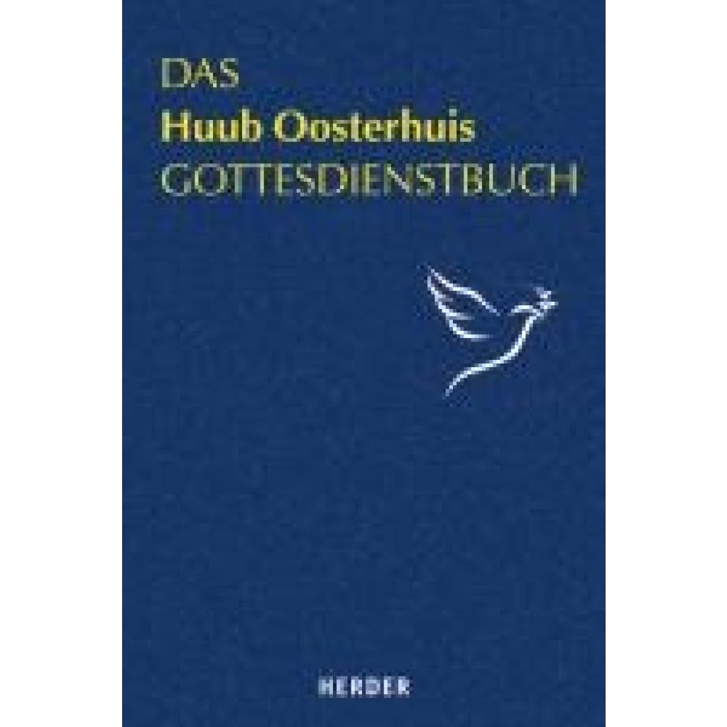 9783451311734 - Das Huub Oosterhuis Gottesdienstbuch - Huub Oosterhuis Gebunden 9783451311734 - Das Huub Oosterhuis Gottesdienstbuch - Huub Oosterhuis Gebunden