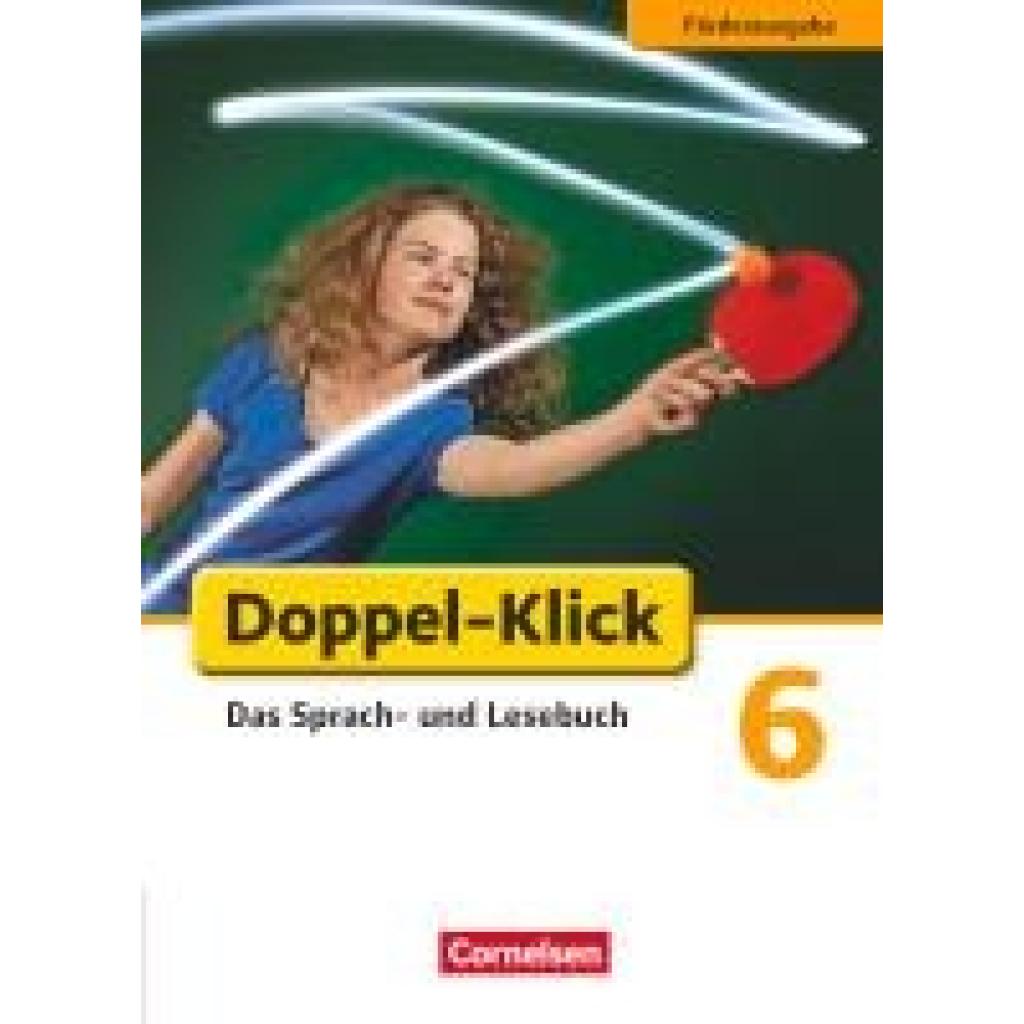 Angel, Margret: Doppel-Klick - Förderausgabe. Inklusion: für erhöhten Förderbedarf 6. Schuljahr. Schülerbuch