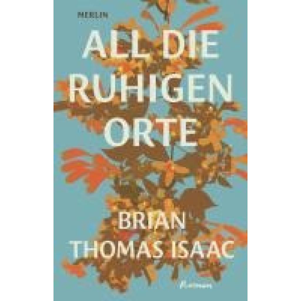9783875363524 - Isaac Brian Thomas All die ruhigen Orte