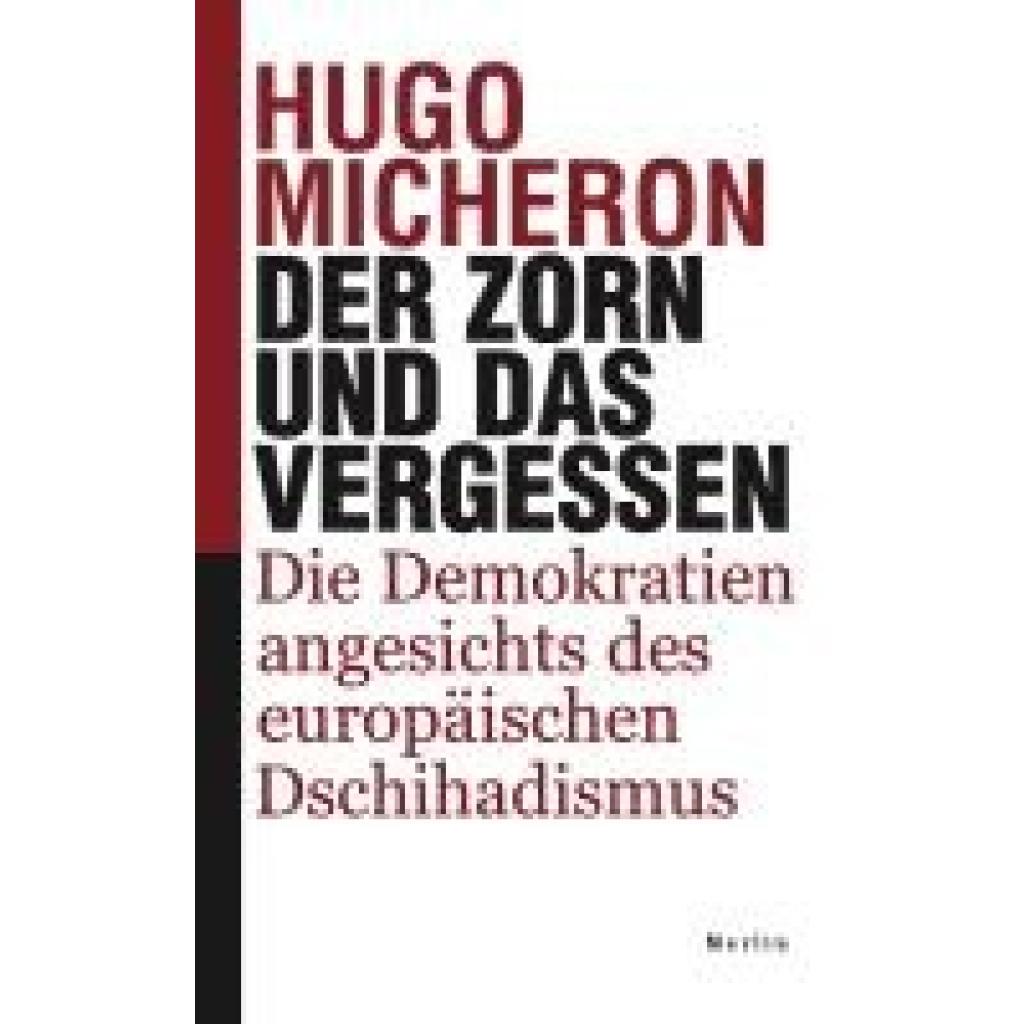 9783875363517 - Micheron Hugo Der Zorn und das Vergessen