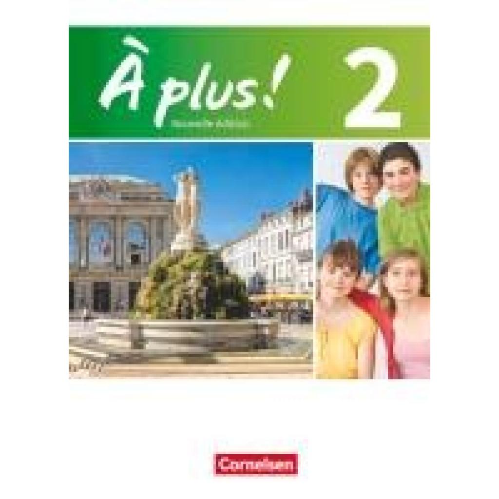 Blume, Otto-Michael: À plus! Nouvelle édition. Band 2. Schülerbuch