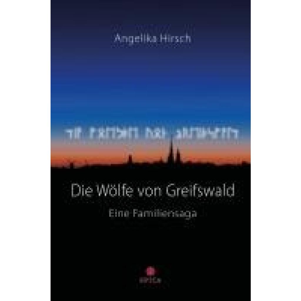 9783985031917 - Hirsch Angelika Die Wölfe von Greifswald