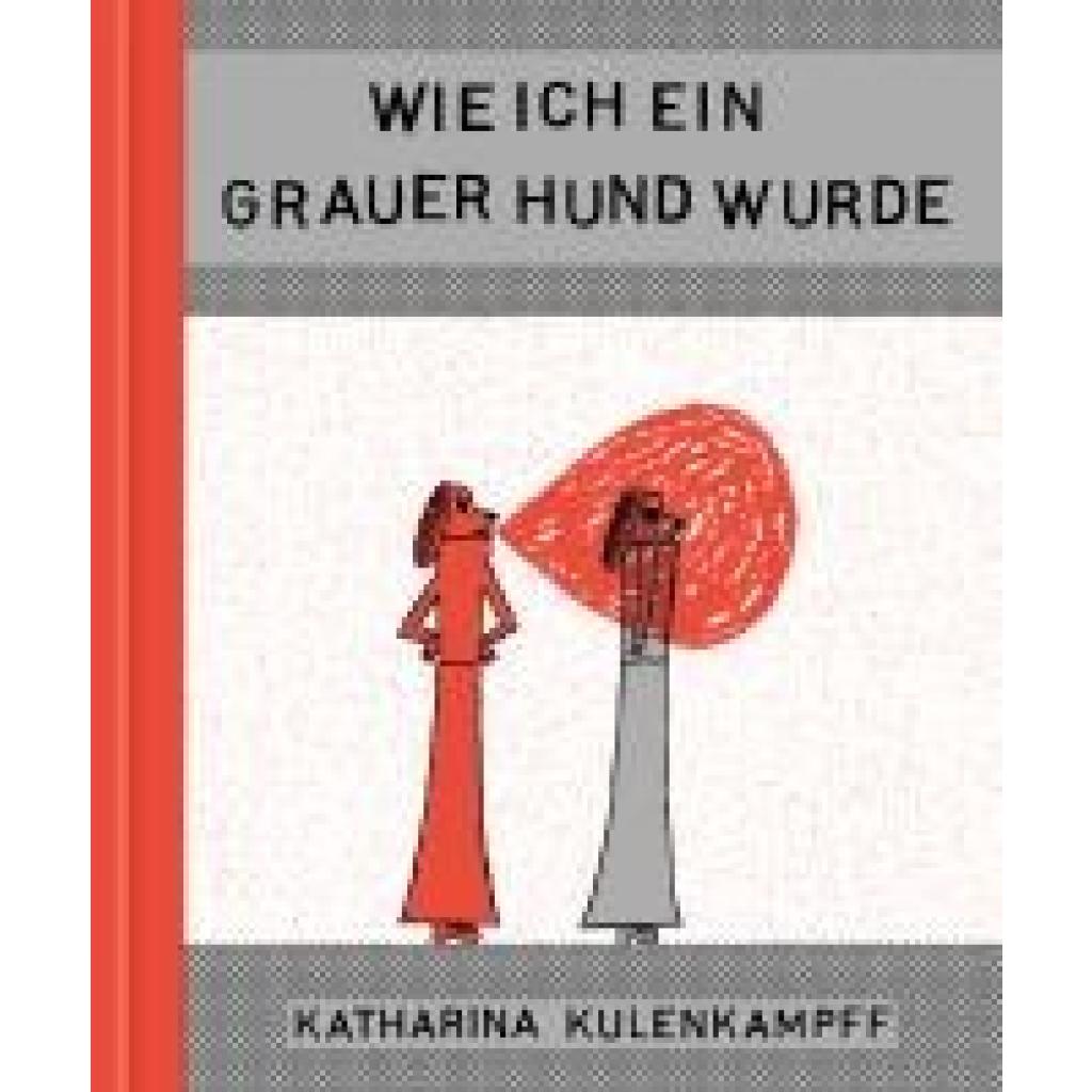 9783964510570 - Kulenkampff Katharina Wie ich ein grauer Hund wurde