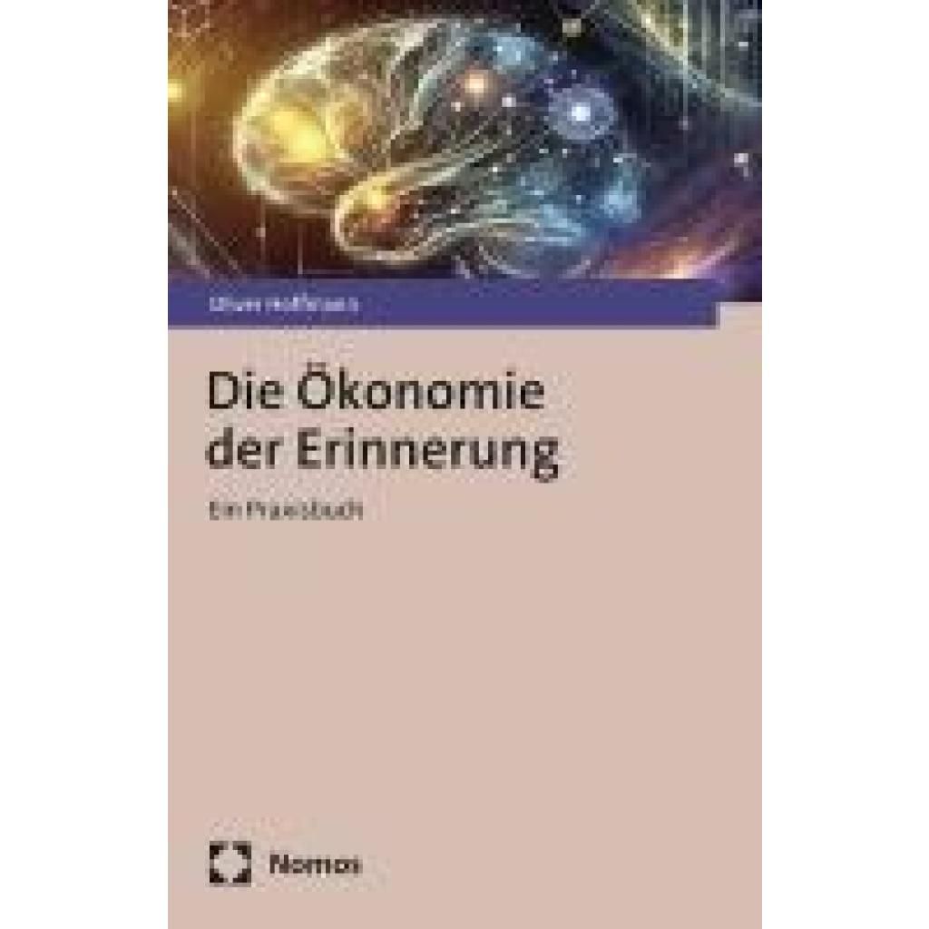 9783756024124 - Hoffmann Oliver Die Ökonomie der Erinnerung