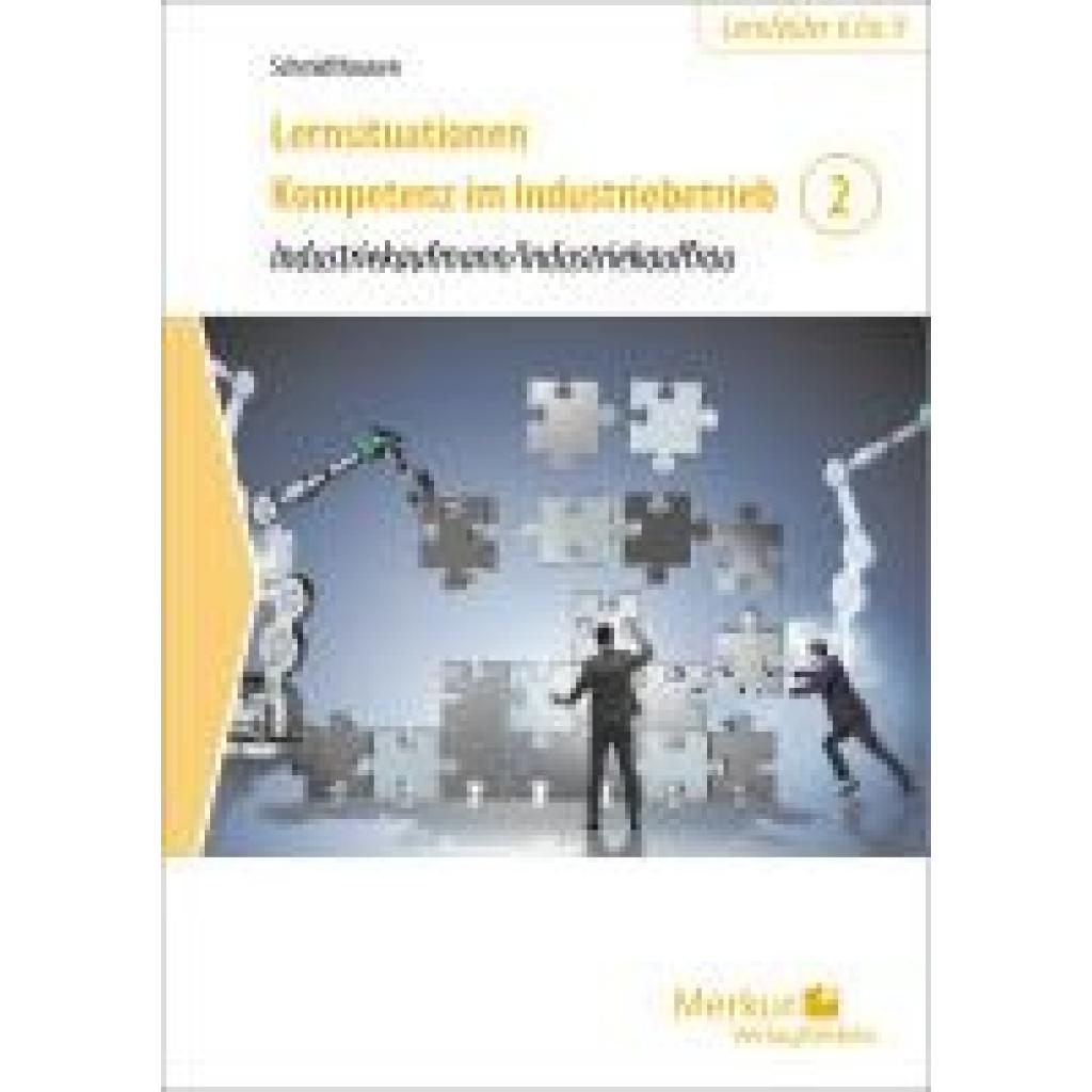 9783812018326 - Schmidthausen Michael Lernsituationen Kompetenz im Industriebetrieb - Band 2