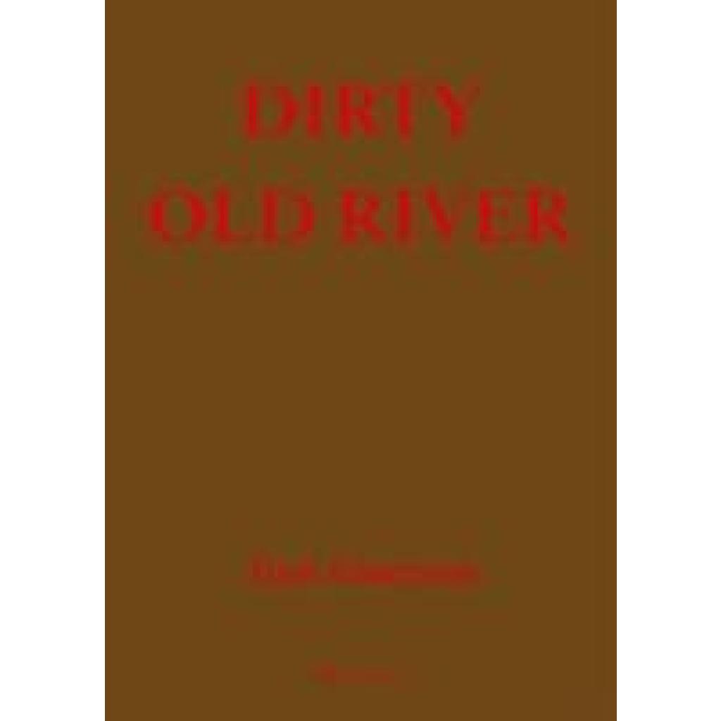 9783038604044 - Emerson Tom Dirty Old River