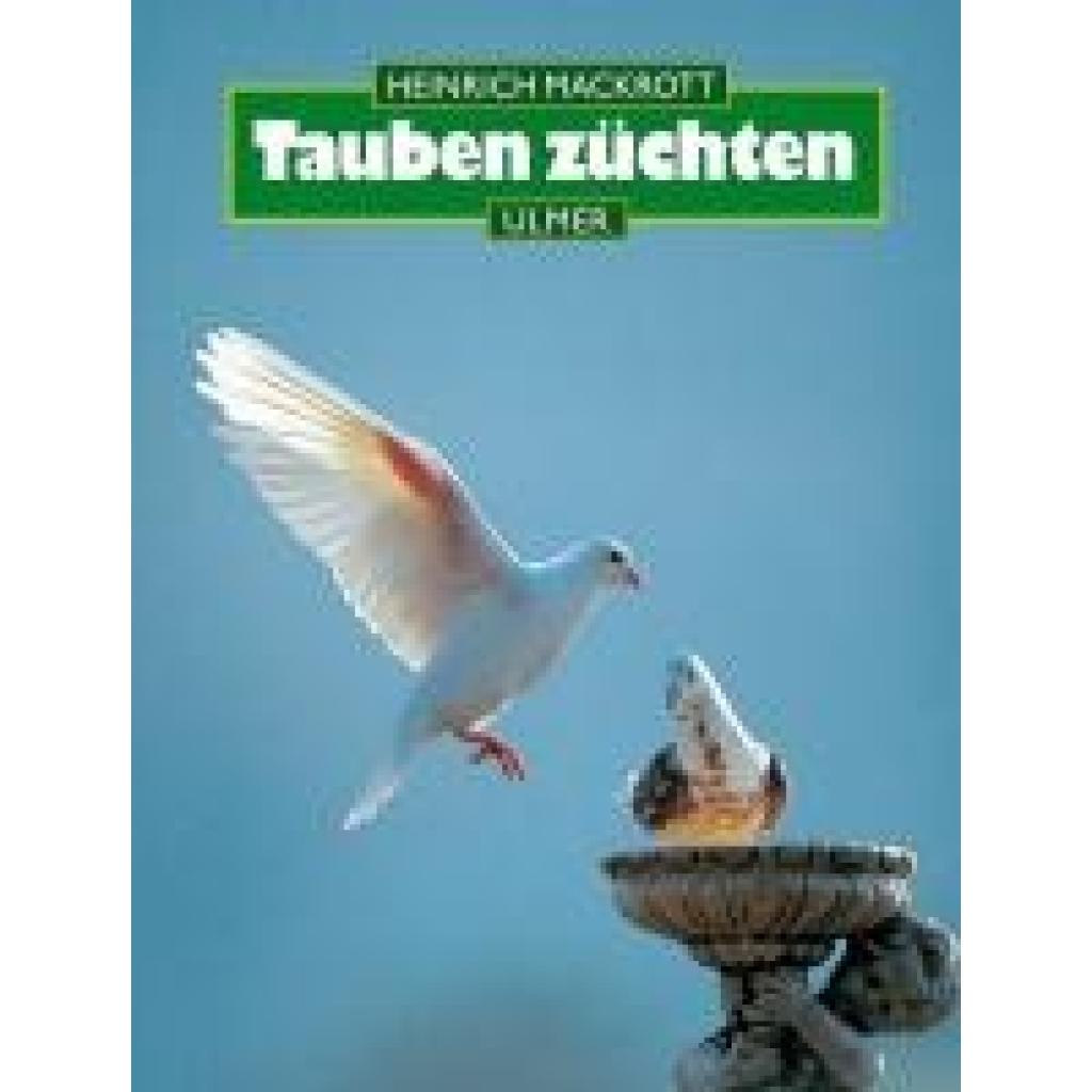 9783800174843 - Tauben züchten - Heinrich Mackrott Gebunden
