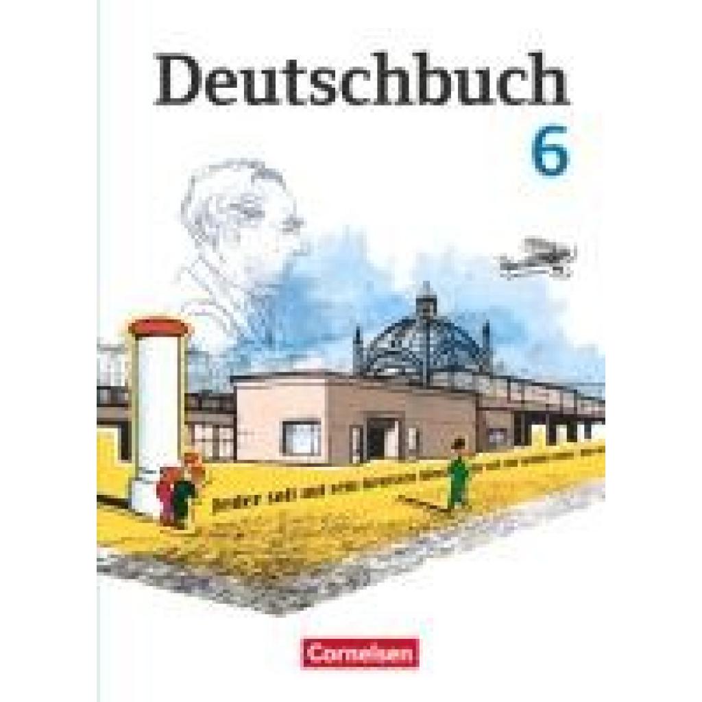 Ulbrich, Kerstin: Deutschbuch 6. Schuljahr. Schülerbuch Gymnasium Östliche Bundesländer und Berlin