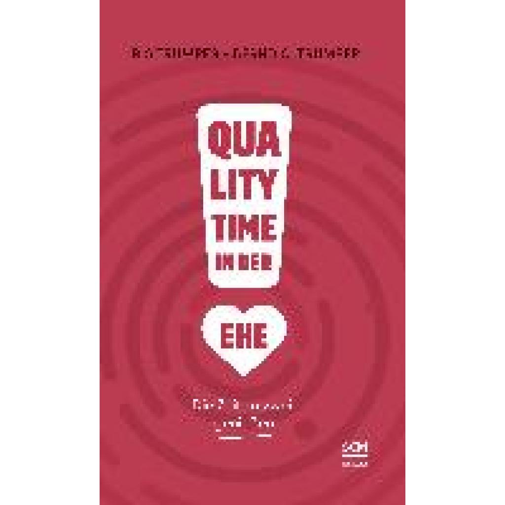 9783981979633 - Quality Time in der Ehe - Bernd Carsten Trümper Iris Trümper Kartoniert (TB)