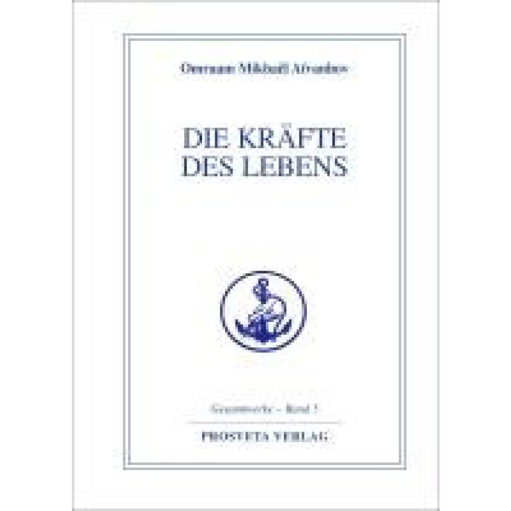 9783895150692 - Die Kräfte des Lebens - Omraam Mikhael Aivanhov Gebunden 9783895150692 - Die Kräfte des Lebens - Omraam Mikhael Aivanhov Gebunden