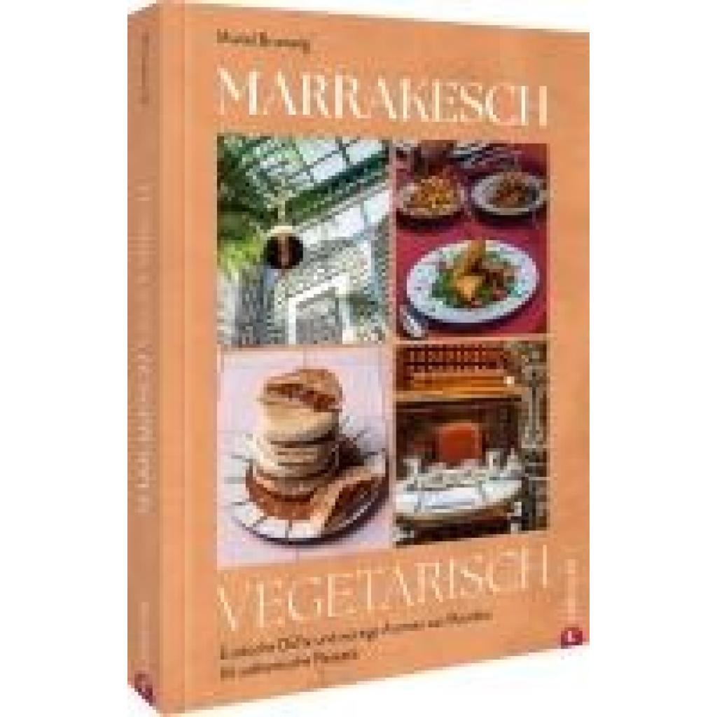 9783959619103 - Brunswig Muriel Marrakesch vegetarisch