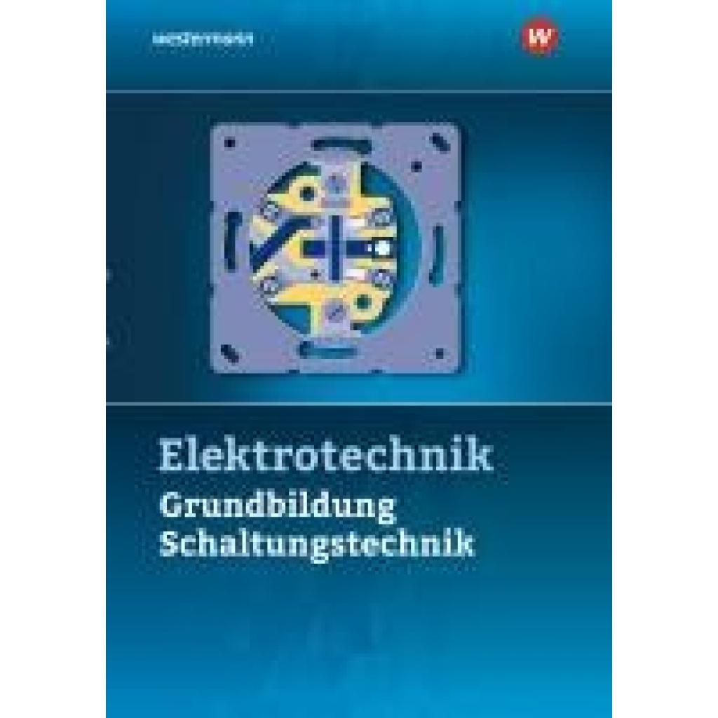 9783142210469 - Klaue Jürgen Elektrotechnik Grundbildung Schaltungstechnik Schulbuch