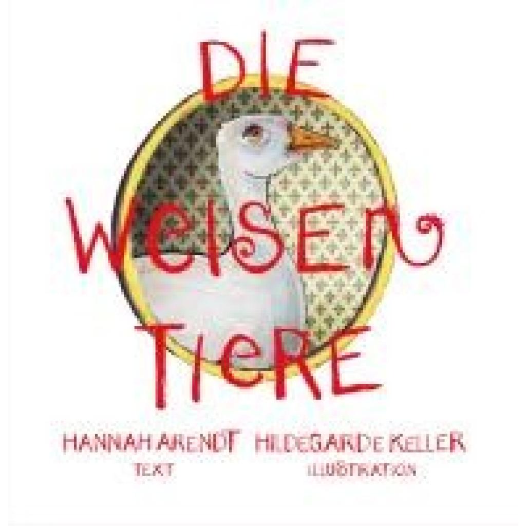9783907248164 - Arendt Hannah Die weisen Tiere