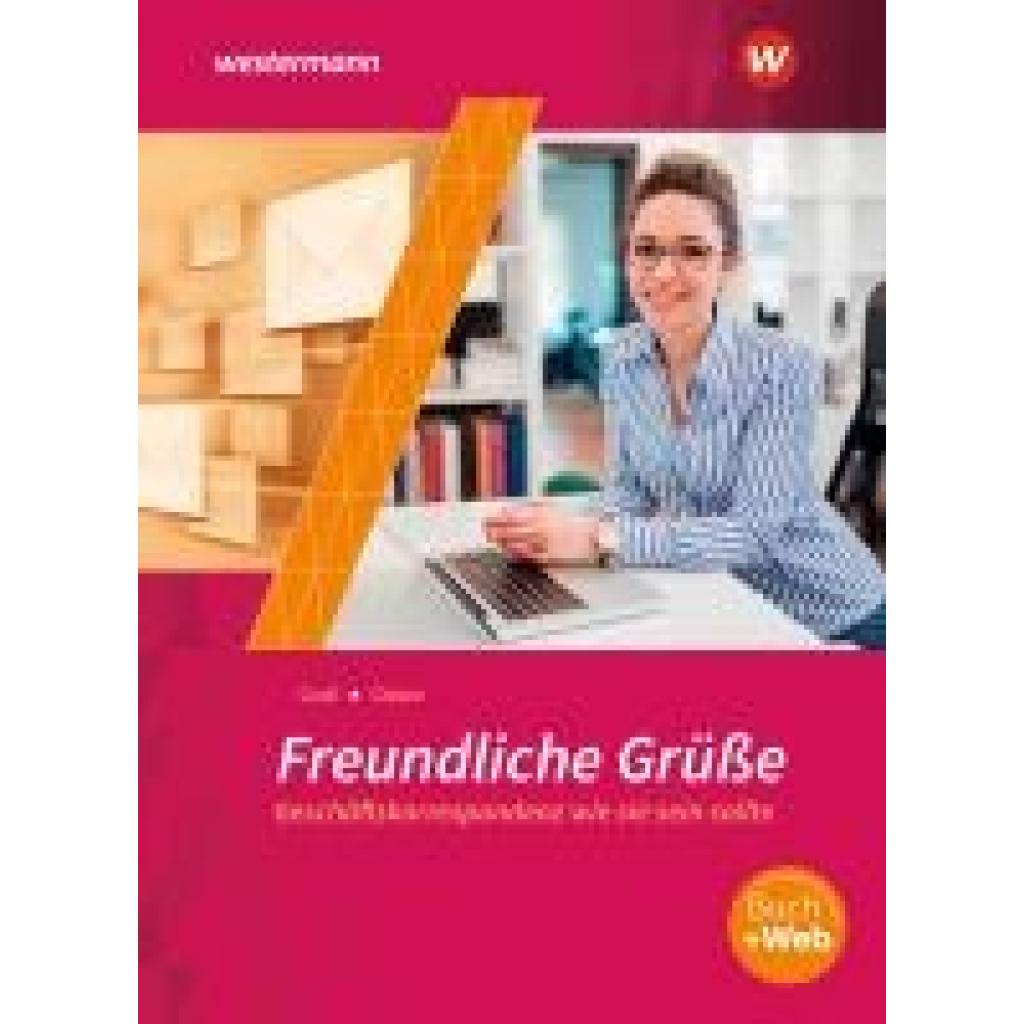 Gieske, Anita: Freundliche Grüße - Geschäftskorrespondenz wie sie sein sollte