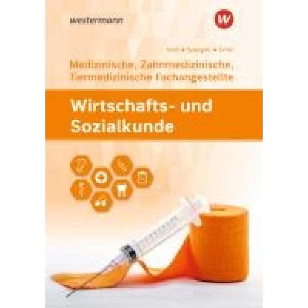 9783427222736 - Spengler Heinz-Ulrich Wirtschafts- und Sozialkunde Für Medizinische Zahnmedizinische und Tiermedizinische Fachangestellte Schulbuch
