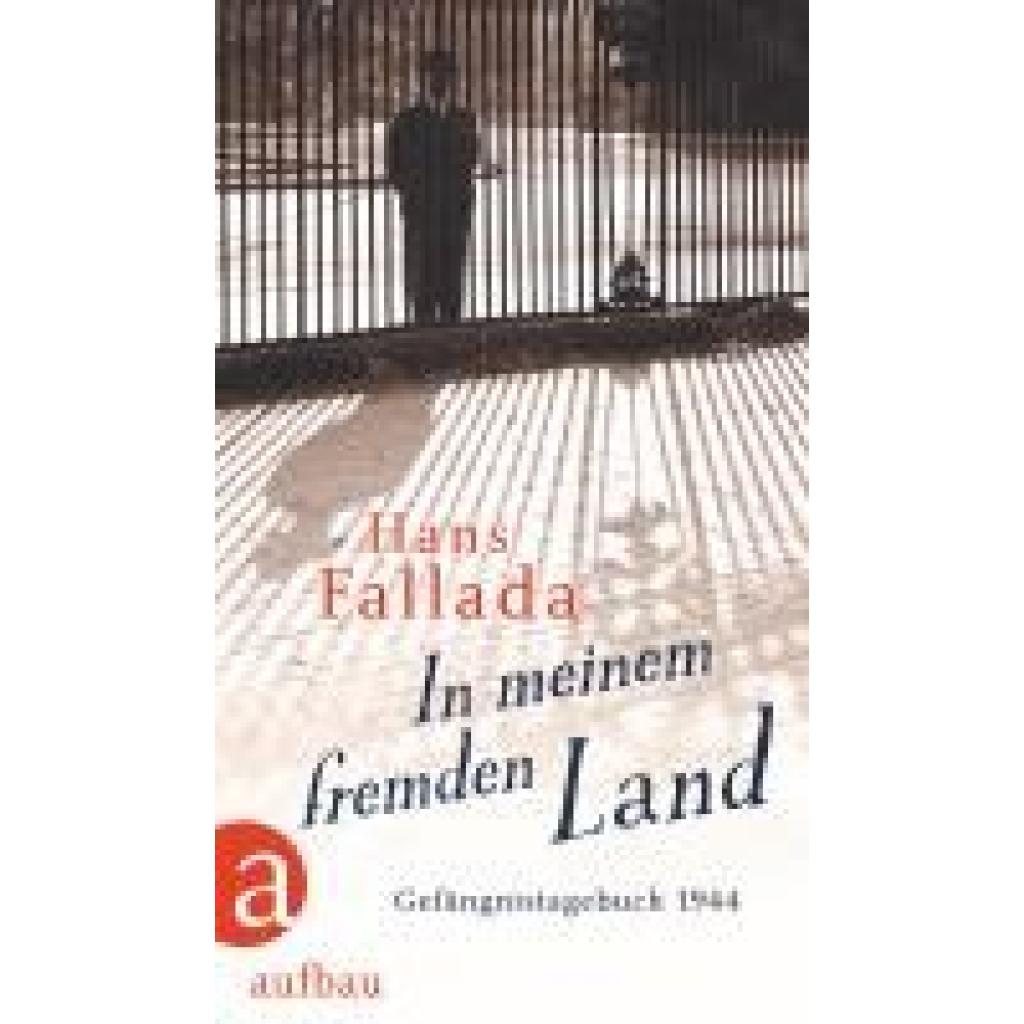 9783351036782 - In meinem fremden Land - Hans Fallada Gebunden 9783351036782 - In meinem fremden Land - Hans Fallada Gebunden
