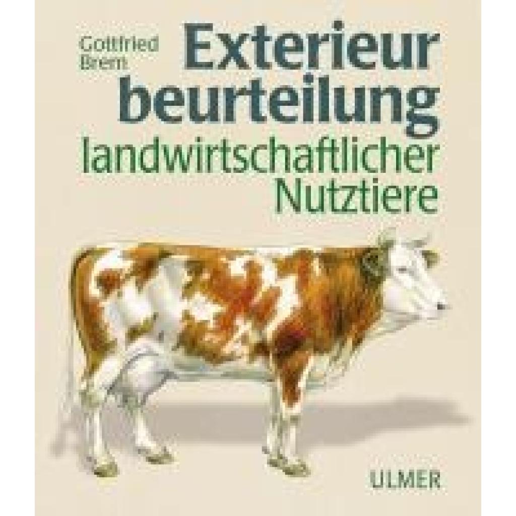 9783800143726 - Exterieurbeurteilung landwirtschaftlicher Nutztiere - Gottfried Brem Gebunden