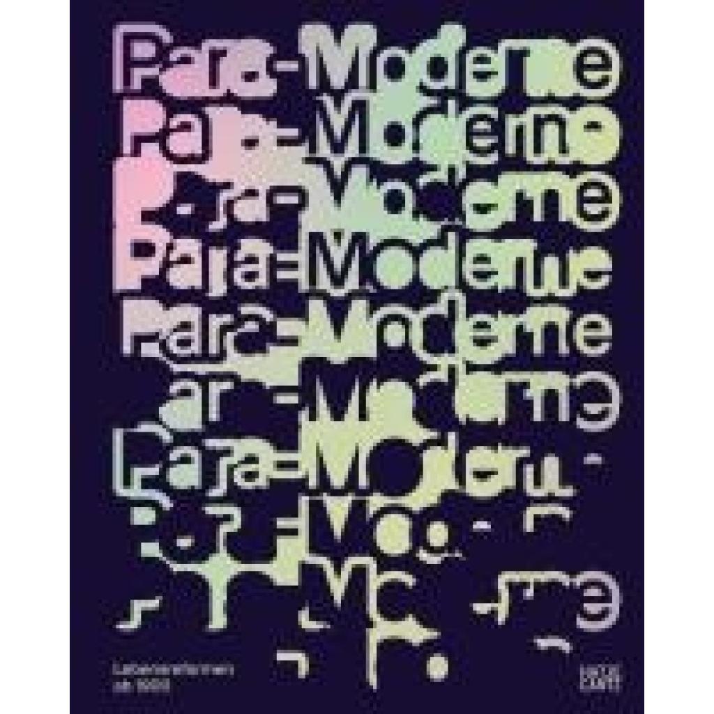 9783775760195 - Para-Moderne Lebensreformen ab 1900 - Kunst Design und Alltagskultur im Wandel Ausstellungskatalog der Bundeskunsthalle Bonn