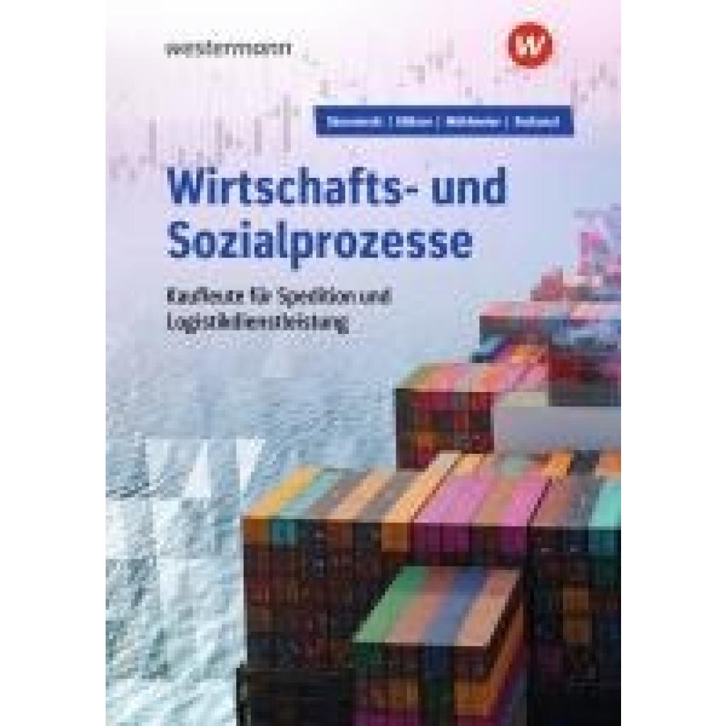 9783427312970 - Skorzenski Friedmund Wirtschafts- und Sozialprozesse für Kaufleute für Spedition und Logistikdienstleistung Schulbuch