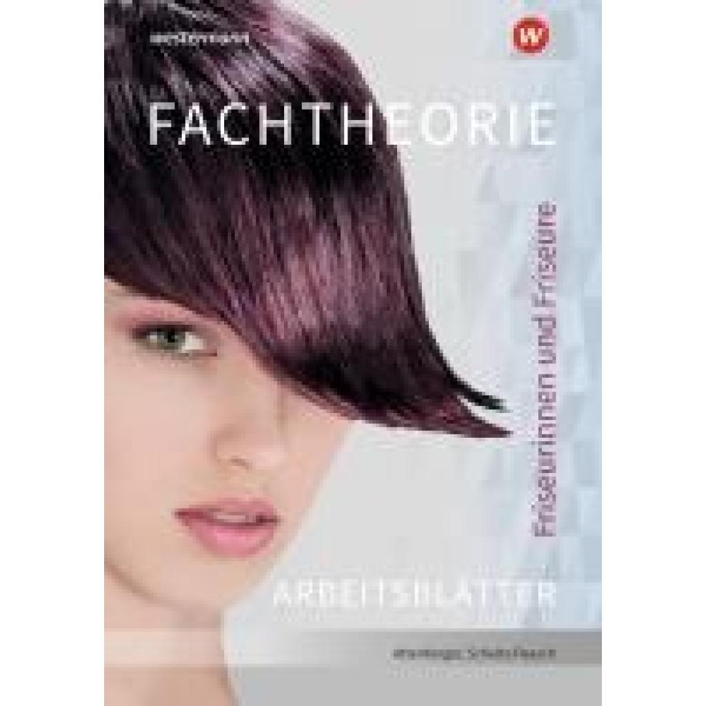 9783427056249 - Schultz-Paasch Gabriele Friseurinnen und Friseure Fachtheorie Arbeitsheft