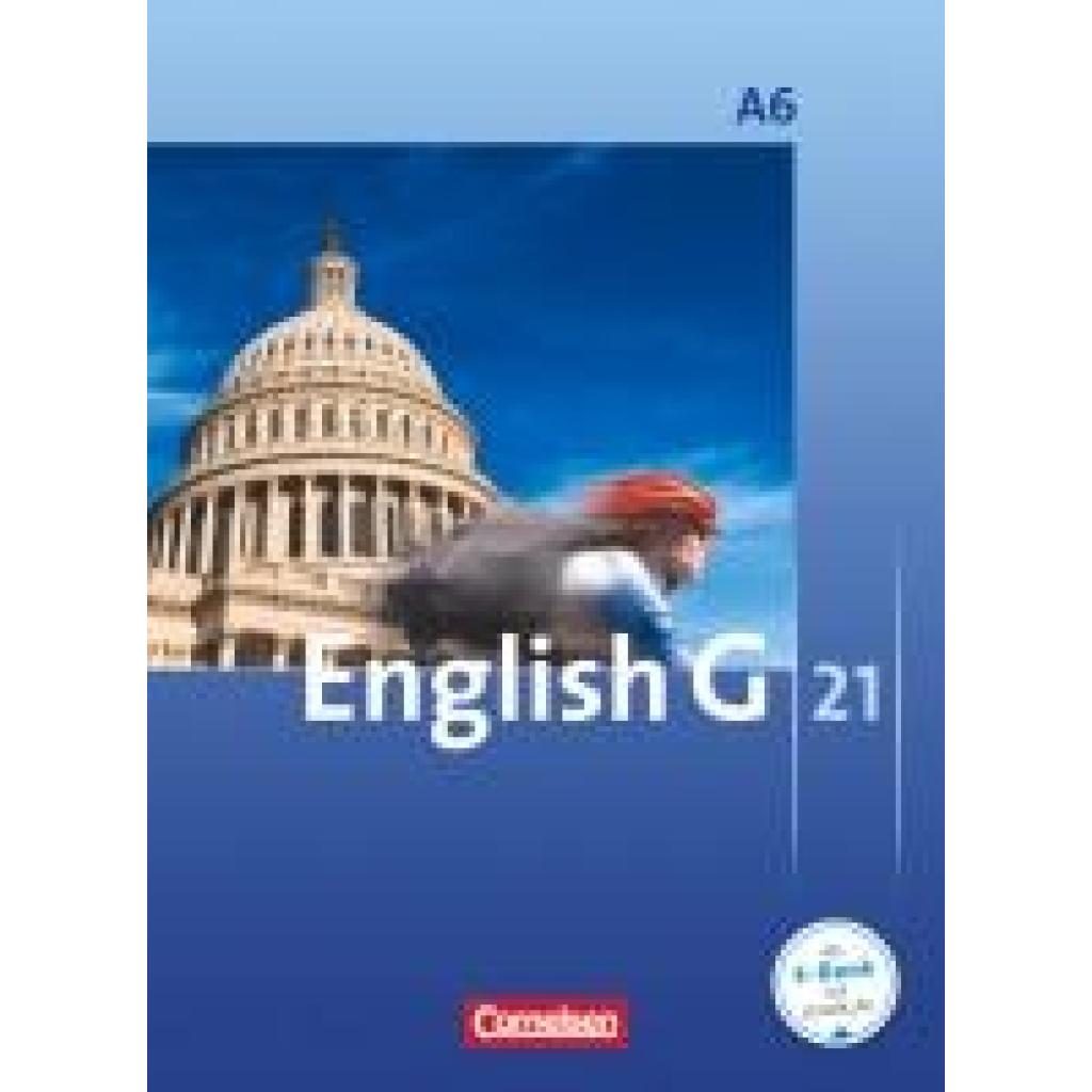 Thiele, Angelika: English G 21. Ausgabe A 6. Abschlussband 6-jährige Sekundarstufe I. Schülerbuch