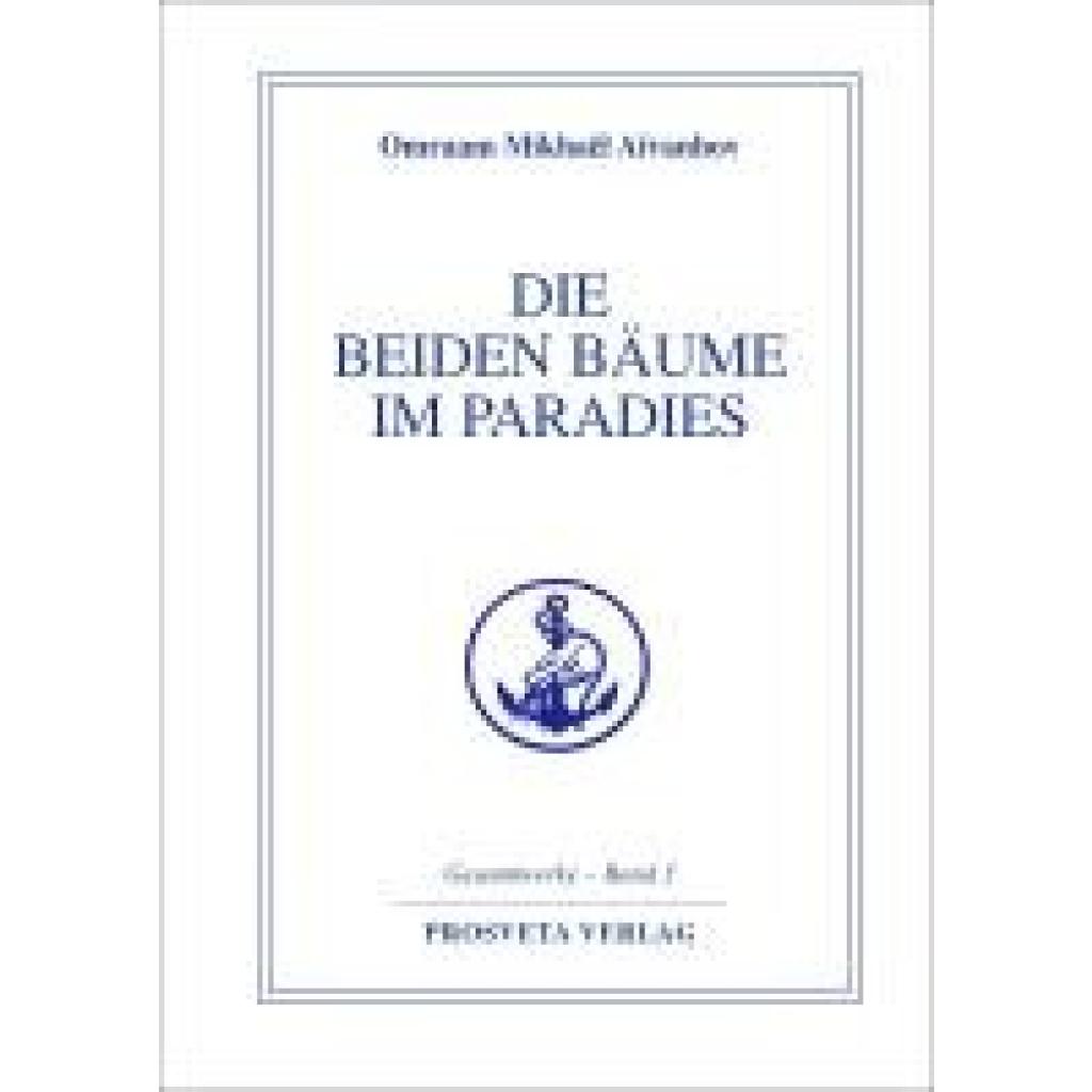 9783895150791 - Die beiden Bäume im Paradies - Omraam M Aivanhov Gebunden