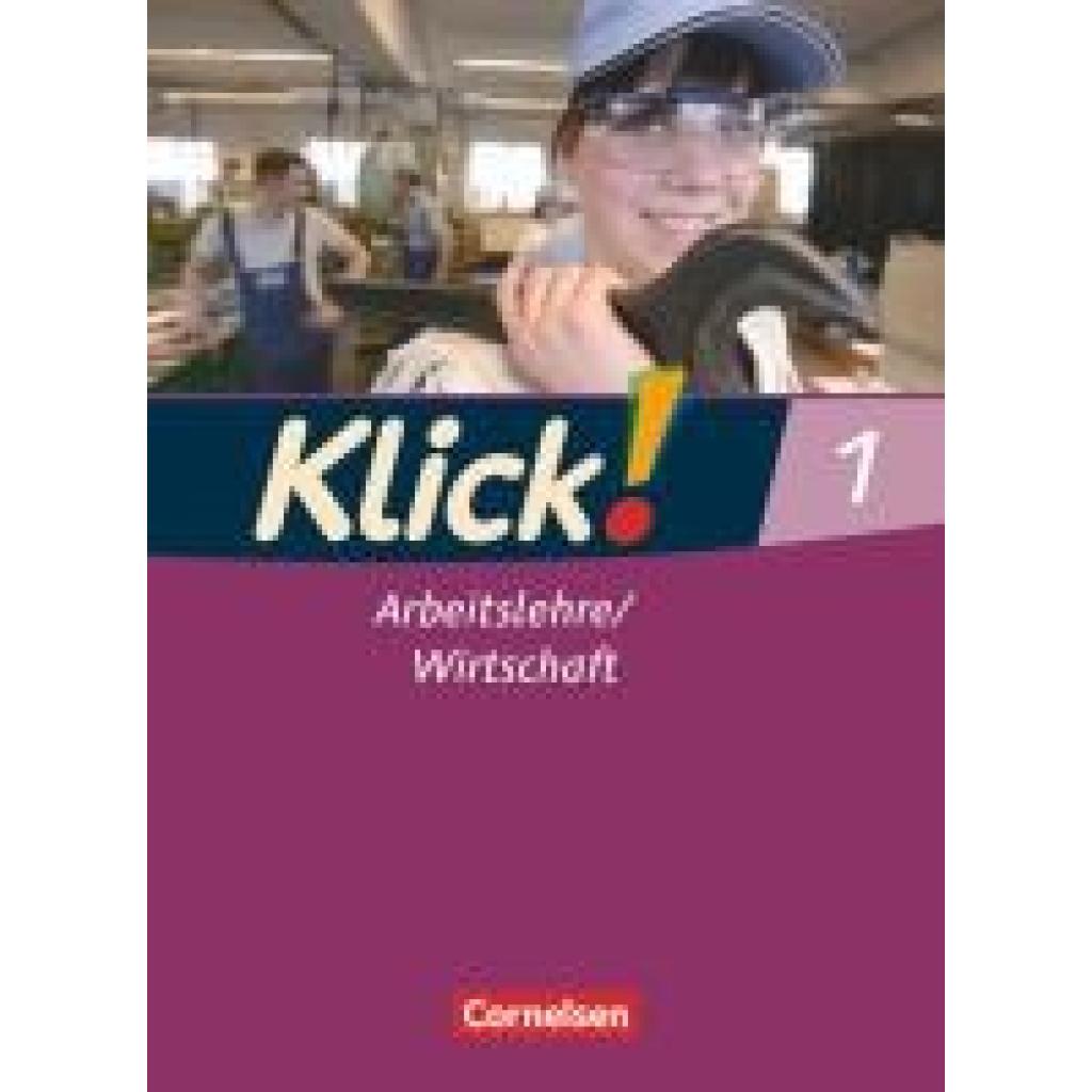 9783060641833 - Klick! Arbeitslehre Wirtschaft   Klick! Arbeitslehre Wirtschaft - Alle Bundesländer - Band 1 - Wolfgang Humann Christine Fink Oliver Fink Kartoniert (TB)