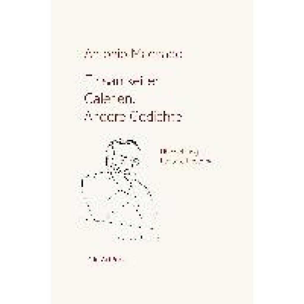 9783962581176 - Einsamkeiten Galerien Andere Gedichte - Antonio Machado Gebunden 9783962581176 - Einsamkeiten Galerien Andere Gedichte - Antonio Machado Gebunden