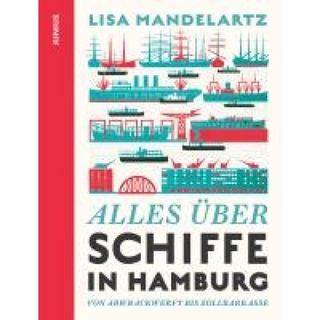 9783960605980 - Mandelartz Lisa Alles über Schiffe in Hamburg